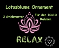 Stickdatei Lotos Blume Ornament Relax 10x10