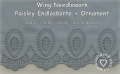 Wing Needlework Paisley Endlosborte, Spitzenborte 12x12 + 13x18 + 16x24 + 20x36 + Ornament 12x12